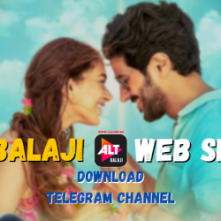 Alt Balaji Web Series Download Telegram Channel